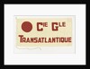 House flag, Compagnie Generale Transatlantique S. A. by Servaux