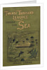 Cover of Jules Verne's 'Twenty Thousand Leagues Under The Sea' by Alphonse-Marie-Adolphe de Neuville