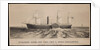Steamship 'Union'; 1500 Tons, Thos S. Budd, Commander. Built for Spofford Tileston & Co by Major Sarony & Knapp
