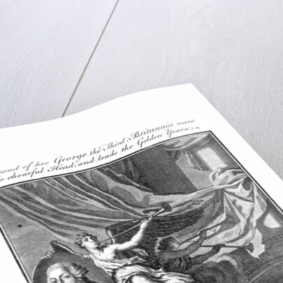 Proud of her George III; Britannia rears her chearful head, and leads the golden years by Anonymous