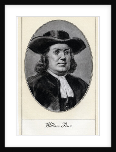 William Penn, founder of Pennsylvania by Gordon Ross