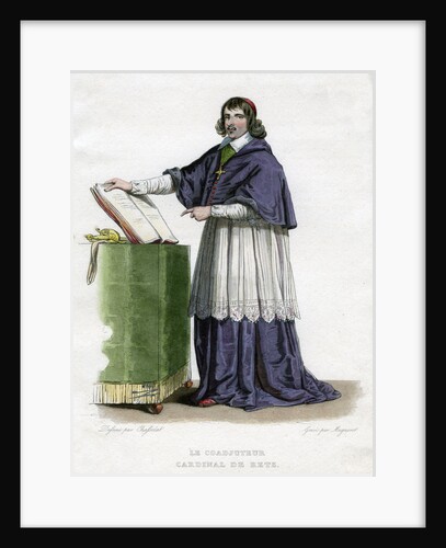 Jean Francois Paul de Gondi, Cardinal de Retz, 17th century French churchman and agitator by A Migneret