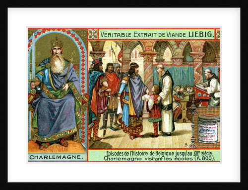 Episodes in the history of Belgium up until the 13th century: Charlemagne by Anonymous