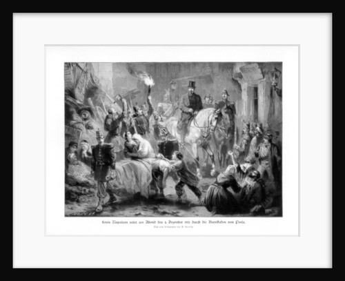 Louis Napoléon Bonaparte viewing the barricades of Paris, (4th December 1851) by G Bartsch