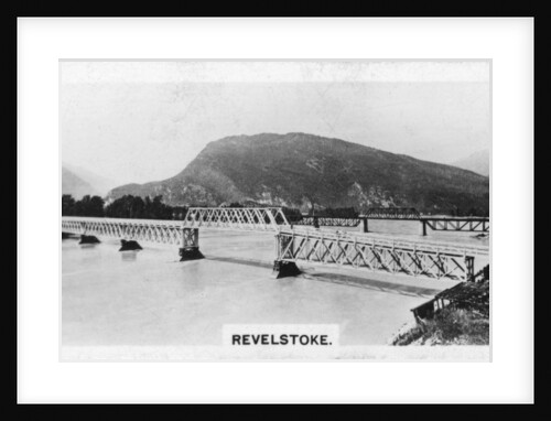 Bridge over the Columbia River, Revelstoke, British Columbia, Canada by Anonymous