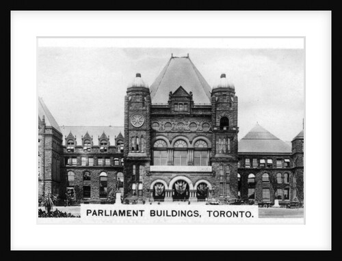 Parliament Buildings, Toronto, Ontario, Canada by Anonymous