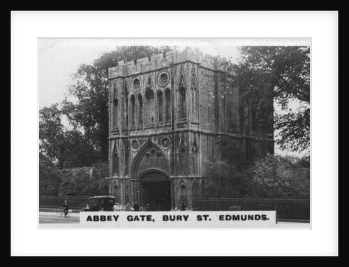 Abbey Gate, Bury St Edmunds, Suffolk by Anonymous
