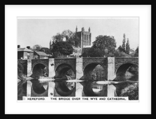 The bridge over the Wye and cathedral, Hereford by Anonymous