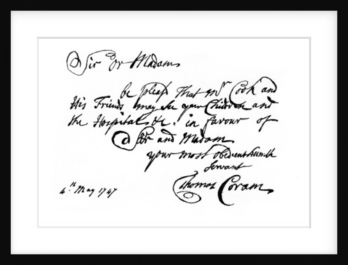 A note from Thomas Coram, the founder of the 'Foundling Hospital' by Thomas Coram