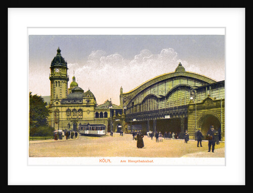 Koln, Am Hauptbahnhof, (Central Station) by Anonymous