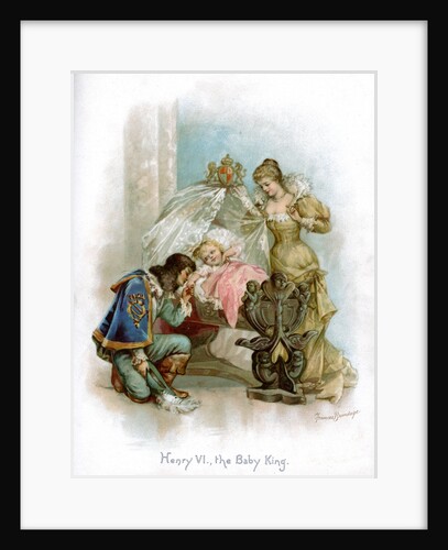 Henry VI, the Baby King by Frances Brundage