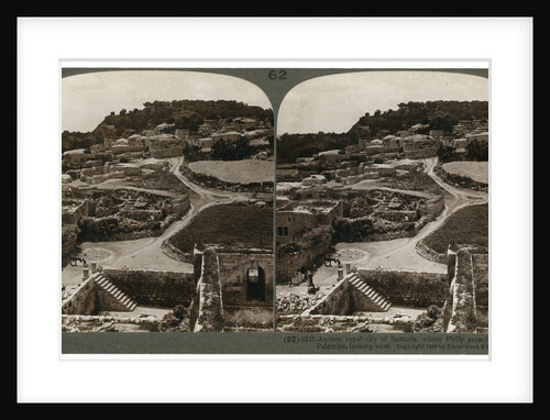 Ancient royal city of Samaria, where Philip preached Christ, looking west, Palestine by Underwood & Underwood
