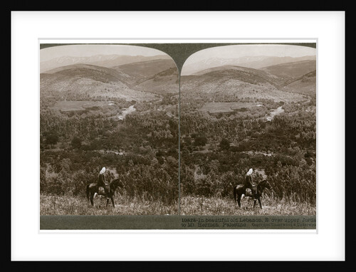 Lebanon, looking east over the upper Jordan Valley to Mount Hermon by Underwood & Underwood