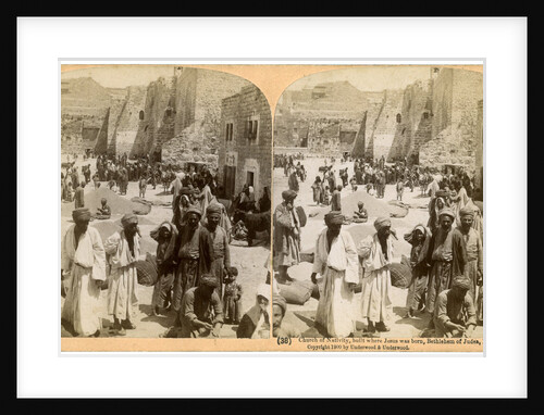 Church of the Nativity, built where Jesus was born, Bethlehem, Palestine by Underwood & Underwood