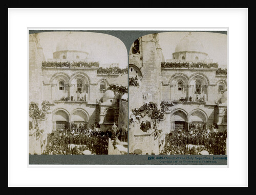 Church of the Holy Sepulchre, Jerusalem, Palestine by Underwood & Underwood