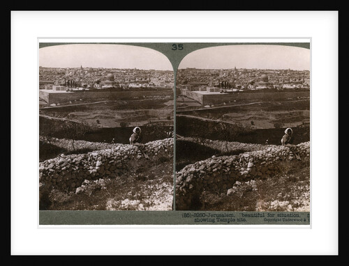 Jerusalem, as seen from the south-east, showing the site of the temple, Palestine by Underwood & Underwood