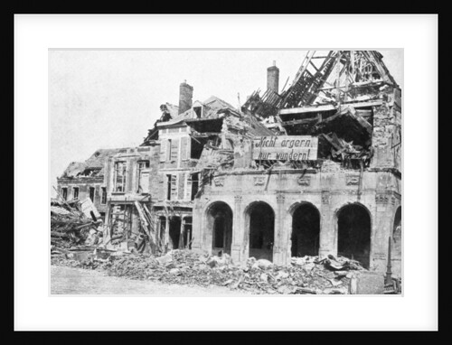 Wrecked building, Grande Place, Peronne, France, First World War by Anonymous