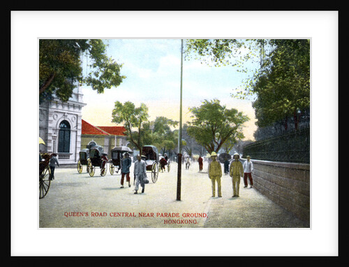 Queens Road Central, near the Parade Ground, Hong Kong, China by Anonymous