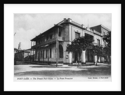The French Post Office, Port Said, Egypt by Isaac Behar