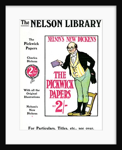 Advertisment for The Pickwick Papers by Charles Dickens, sold by the Nelson Library by Anonymous