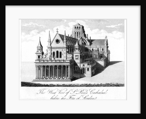 'The West View of St Paul's Cathedral Before the Fire of London' by Anonymous