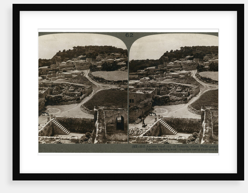 Ancient royal city of Samaria, where Philip preached Christ, looking west, Palestine by Underwood & Underwood