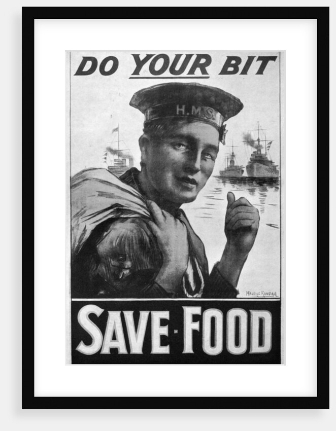 'Do Your Bit - Save Food', food economy poster, First World War by M Randall