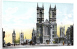 Westminster Abbey and Big Ben, London by Anonymous
