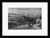 Jerusalem, from the Mount of Olives by Anonymous