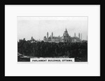 Parliament Buildings, Ottawa, Canada by Anonymous