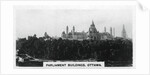Parliament Buildings, Ottawa, Canada by Anonymous
