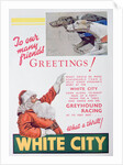 Christmas advert for the White City greyhound track, London by Anonymous