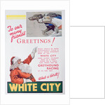 Christmas advert for the White City greyhound track, London by Anonymous