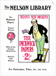 Advertisment for The Pickwick Papers by Charles Dickens, sold by the Nelson Library by Anonymous