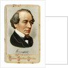 Benjamin Disraeli, 1st Earl of Beaconsfield, 19th century British Conservative politician by Raphael Tuck