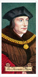Sir Thomas More, taken from a series of cigarette cards by Anonymous