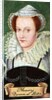 Mary, Queen of Scotts, taken from a series of cigarette cards by Anonymous