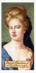 Sarah, Duchess of Marlborough, taken from a series of cigarette cards by Anonymous