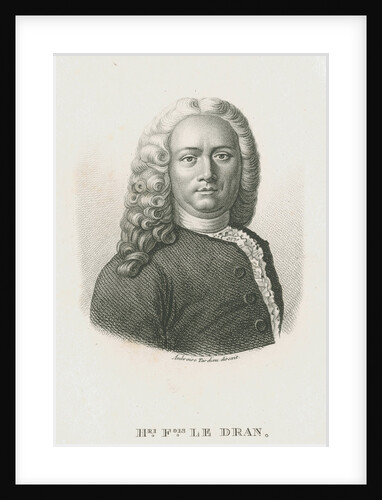 Portrait of Henri FranÃ¾ois Le Dran (1685-1770) by Ambroise Tardieu