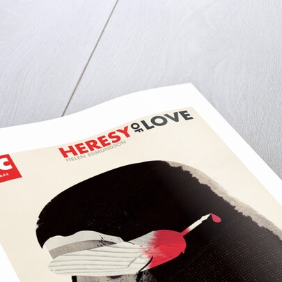 The Heresy of Love, 2011 by Nancy Meckler