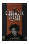 A Clockwork Orange, 1990 by Ron Daniels