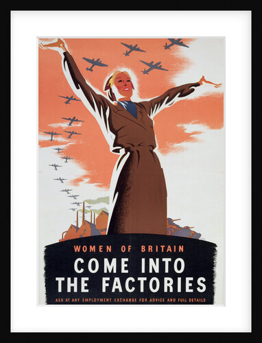 Women of Britain Come into the Factories by Anonymous