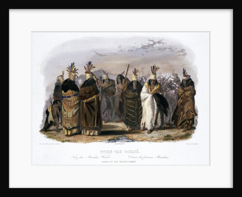 Ptihn-Tak-Ochata, Dance of the Mandan Women by Charles Geoffroy