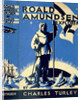Cover of Roald Amundsen by Charles Turley