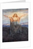 Sun, I hail thee! Hail, O light! Hail, O glorious day! by Arthur Rackham