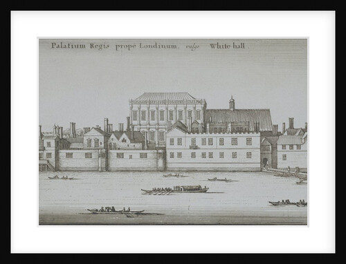Palatium Regis Prope Londinium, vulgo Whitehall. England, 18th century by Unknown