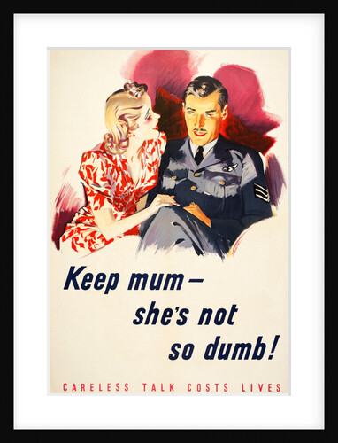 Keep mum, she's not so dumb! by Unknown