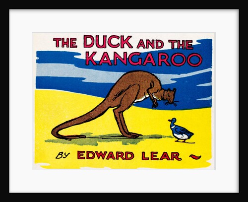 The Duck and the Kangaroo by Edward Lear