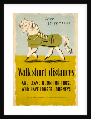 Go By Shank's Pony. Walk Short Distances. by Jan Lewitt and George Him