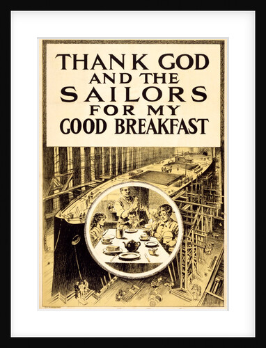 Thank God And the Sailors For My Good Breakfast by Anonymous
